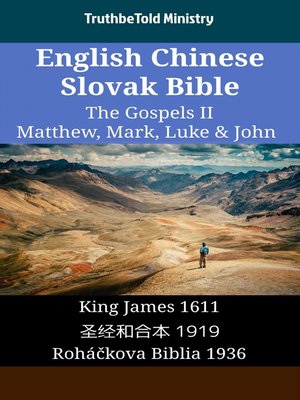 cover image of English Chinese Slovak Bible--The Gospels II--Matthew, Mark, Luke & John